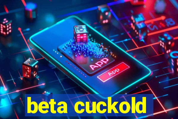 beta cuckold